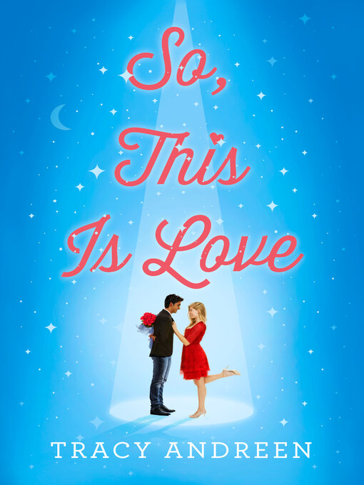 Title details for So, This Is Love by Tracy Andreen - Wait list